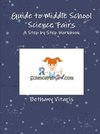 Guide to Middle School Science Fairs