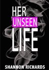 Her Unseen Life