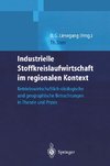 Industrielle Stoffkreislaufwirtschaft im regionalen Kontext