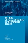 The Role of Financial Markets in the Transition Process