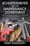 Schustermeyer and the Maintenance Department