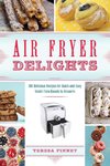 Air Fryer Delights