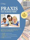 Praxis Core Academic Skills for Educators (5712, 5722, 5732) Study Guide