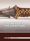 Fragmenting the Chieftain