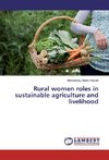 Rural women roles in sustainable agriculture and livelihood