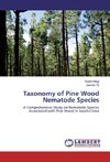 Taxonomy of Pine Wood Nematode Species