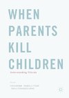 When Parents Kill Children