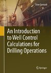 An Introduction to Well Control Calculations for Drilling Operations