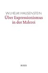 Über Expressionismus in der Malerei