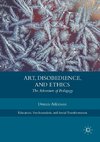 Art, Disobedience, and Ethics