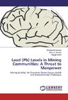 Lead (Pb) Levels in Mining Communities: A Threat to Manpower