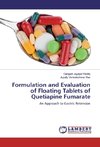 Formulation and Evaluation of Floating Tablets of Quetiapine Fumarate