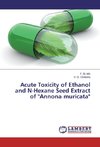 Acute Toxicity of Ethanol and N-Hexane Seed Extract of 