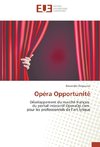 Opéra Opportunité