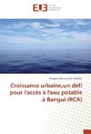 Croissance urbaine,un défi pour l'accès à l'eau potable à Bangui (RCA)