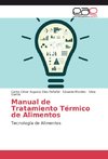 Manual de Tratamiento Térmico de Alimentos