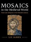 Mosaics in the Medieval World