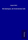 Die Kyklopen, ein historisches Volk