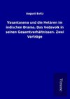 Vasantasena und die Hetären im indischen Drama. Das Vedavolk in seinen Gesamtverhältnissen. Zwei Vorträge