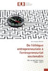 De l'éthique entrepreneuriale à l'entrepreneuriat soutenable