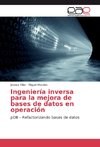 Ingeniería inversa para la mejora de bases de datos en operación