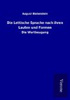 Die Lettische Sprache nach ihren Lauten und Formen