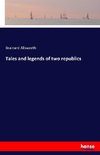 Tales and legends of two republics