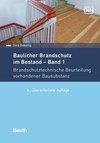 Baulicher Brandschutz im Bestand: Band 1