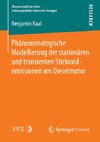 Phänomenologische Modellierung der stationären und transienten Stickoxidemissionen am Dieselmotor