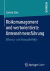 Risikomanagement und wertorientierte Unternehmensführung