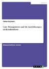 Case Management und die Auswirkungen im Krankenhaus