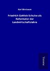 Friedrich Gottlob Schulze als Reformator der Landwirtschaftslehre