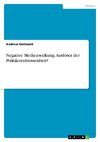 Negative Medienwirkung. Auslöser der Politikverdrossenheit?