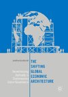 The Shifting Global Economic Architecture