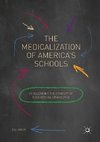 The Medicalization of America's Schools