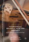 International Relations, Music and Diplomacy