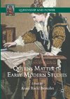 Queens Matter in Early Modern Studies