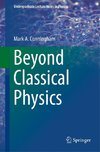 Beyond Classical Physics