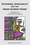 Suffering, Spirituality and the Inner Journey Home