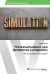 Prozesssimulation von duromeren Composites