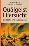 Baar, H: Quälgeist Eifersucht