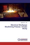 Electrical Discharge Machining Process- A Case Study