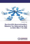 Bandwidth Approximation Module for Improving QoS in IEEE 802.11e LAN