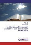 Incidence and treatment pattern of skin disorders in south India