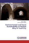 Environmental and Social Sustainability of Roofed Alley in Yazd City