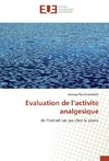 Evaluation de l'activite analgesique