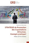 STRATEGIE de Promotion des Exportations Africaines. Exemple pratique!