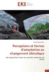 Perceptions et formes d'adaptation au changement climatique