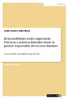 Responsabilidad social empresarial. Prácticas y políticas laborales desde la gestión responsable del recurso humano