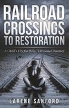 Railroad Crossing to Restoration